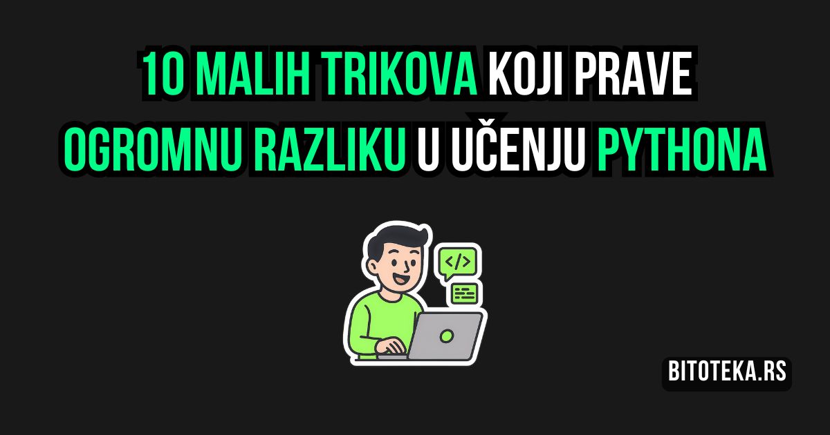 Top 10 trikova za lakše i pametnije učenje Pythona